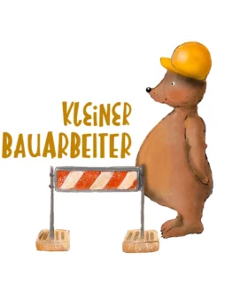 Illustrated brown bear in a yellow hard hat beside a striped construction barrier; the text reads 'KLEINER BAUARBEITER'.